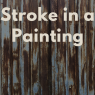 Stroke in a Painting