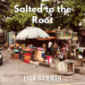 Salted to the Root