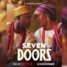 “Seven Doors" as produced by Femi Adebayo: A Cinematic Odyssey Through Tradition, Power, and Redemption
